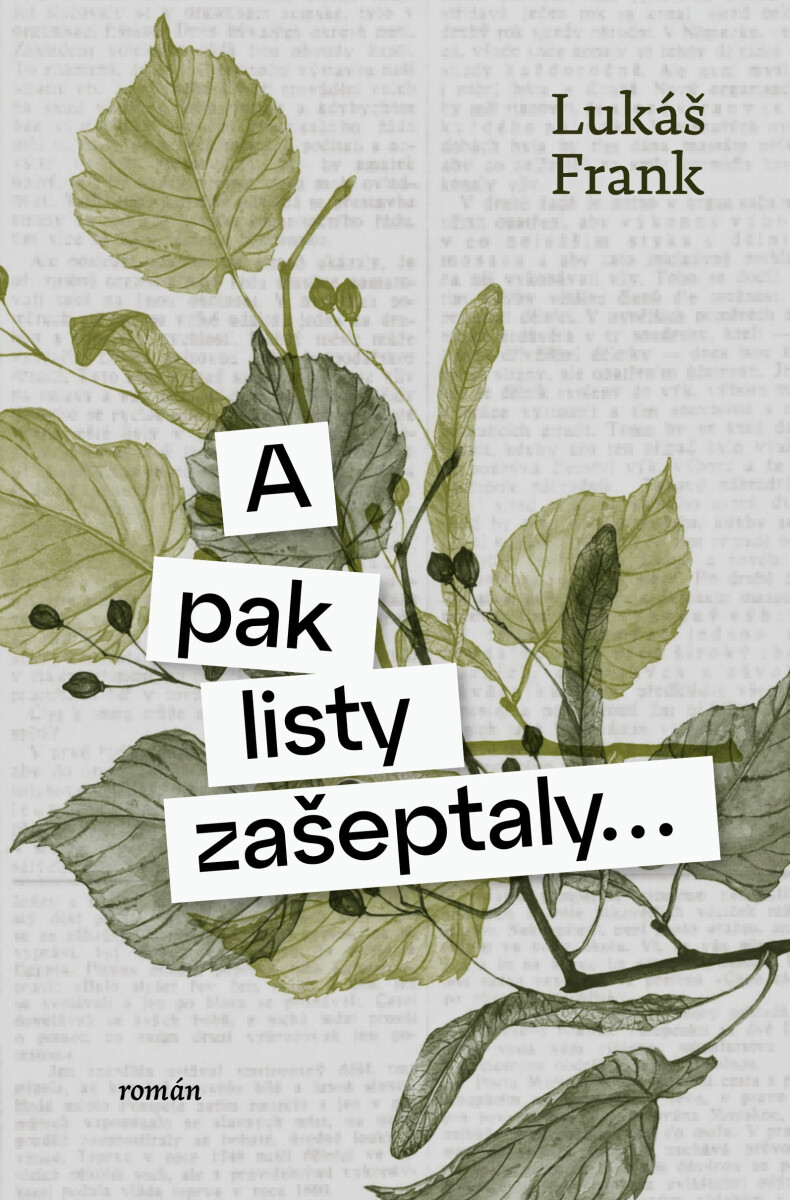 Lukáš Frank - A pak listy zašeptaly...